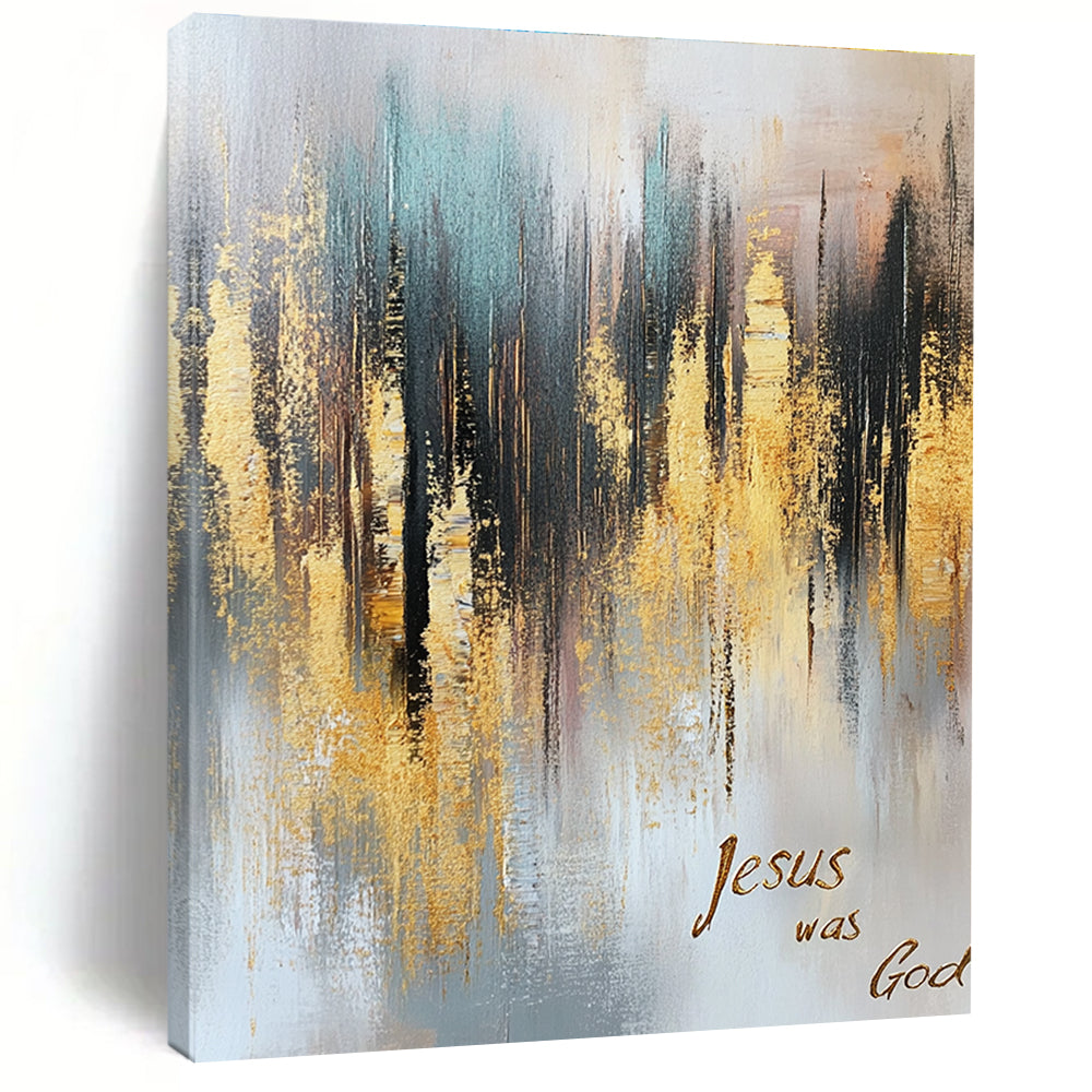 Large abstract oil painting of a gold and gray forest with muted colors gold foil accents and cursive text stating Jesus was God.STSC166